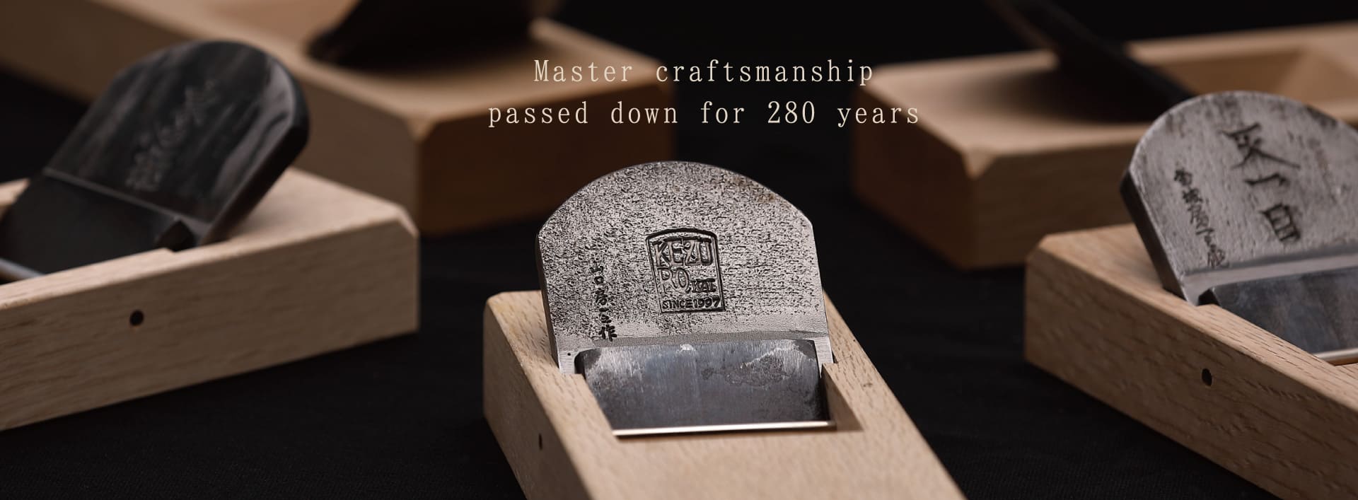 Master craftsmanship passed down for 280 years